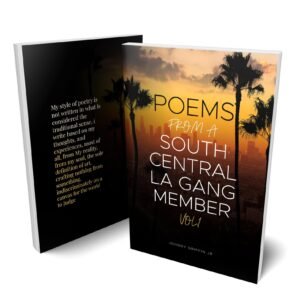 POEMS FROM A SOUTH CENTRAL LA GANG MEMBER ( Ebook Only )